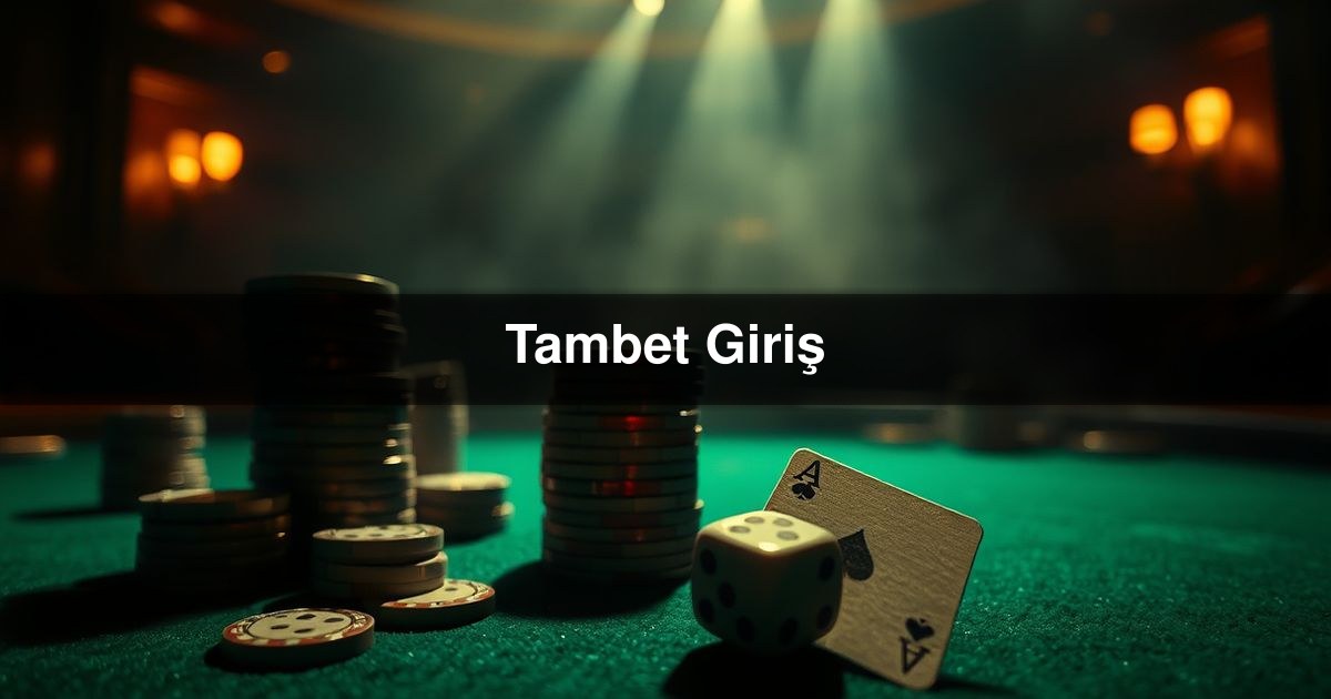 Tambet Giriş