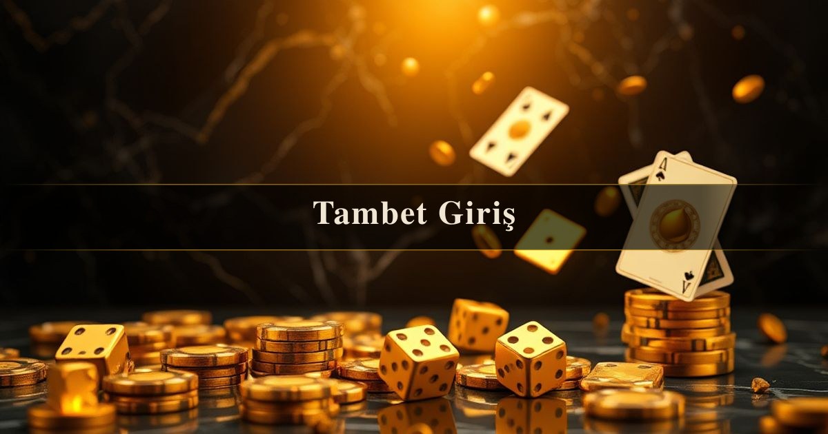 Tambet Giriş