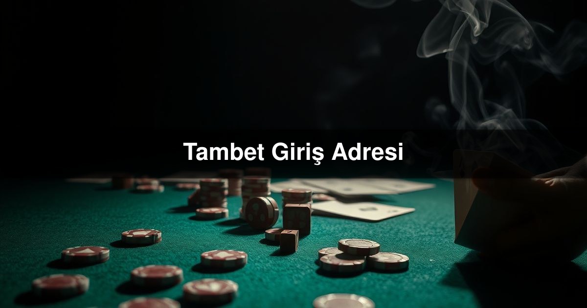 Tambet Giriş